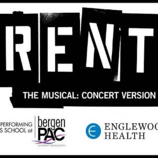 Don’t Miss RENT - The Musical presented by Englewood Health and bergenPAC [dedicated]